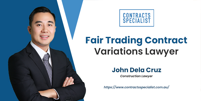 Fair Trading Contract Variations Lawyer